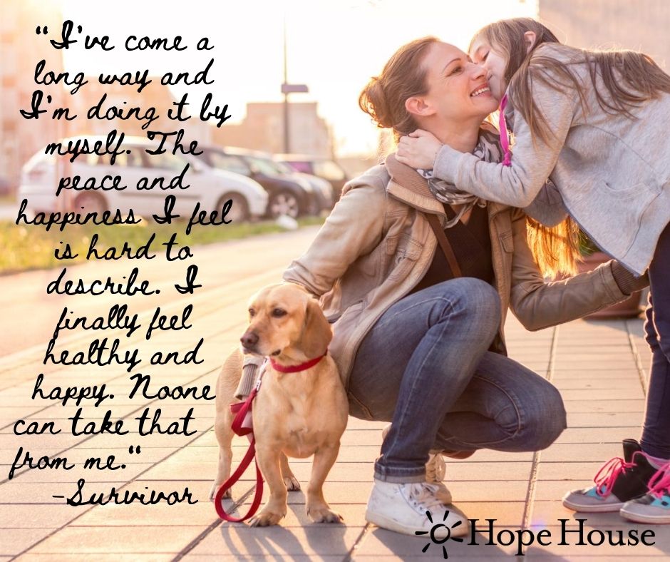 A Hope House Domestic Violence Survivor's Quote